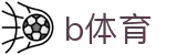 B体育 (bsports)中国官方网站-B SPORTS